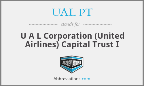 What does UAL PT stand for?